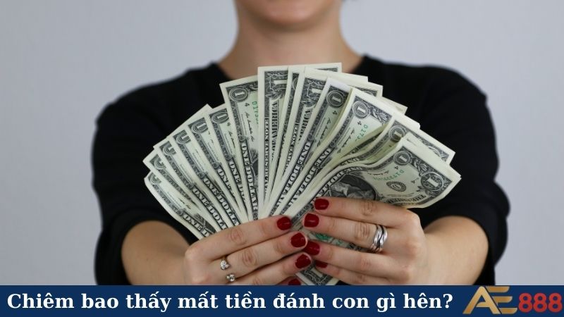 Chiêm bao thấy mất tiền đánh con gì hên?