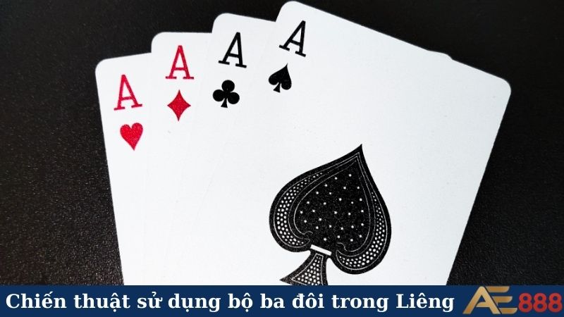 Chiến thuật sử dụng bộ ba đôi trong Liêng