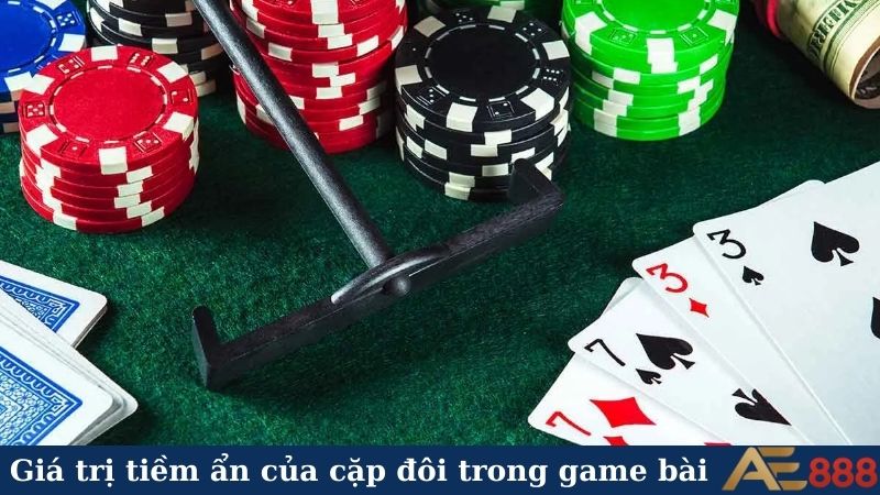 Giá trị tiềm ẩn của cặp đôi trong game bài