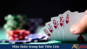Mậu thầu trong bài Tiến Lên