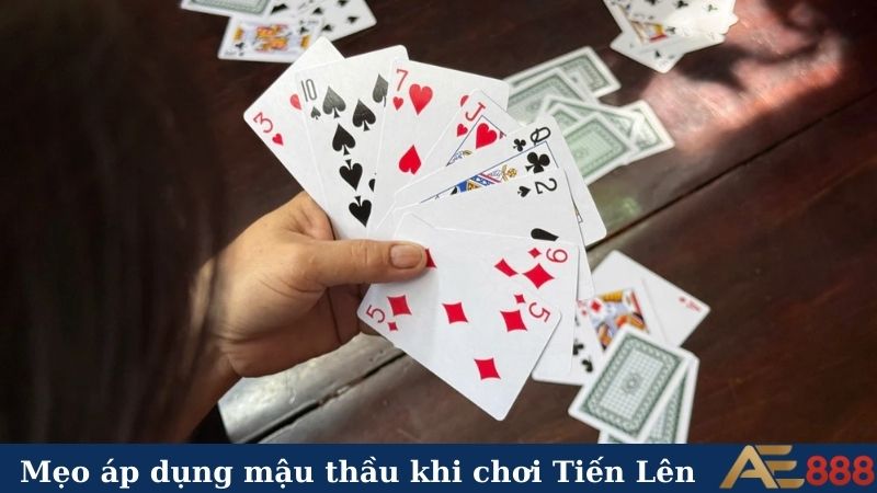 Mẹo áp dụng mậu thầu khi chơi Tiến Lên