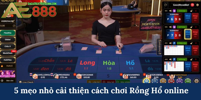 5 mẹo nhỏ cải thiện cách chơi Rồng Hổ online