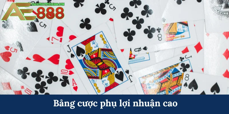 Bảng cược phụ lợi nhuận cao