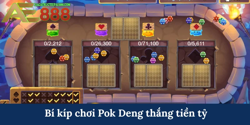 Bí kíp chơi Pok Deng thắng tiền tỷ