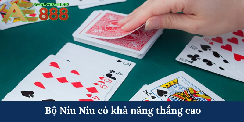 Bộ Niu Niu có khả năng thắng cao