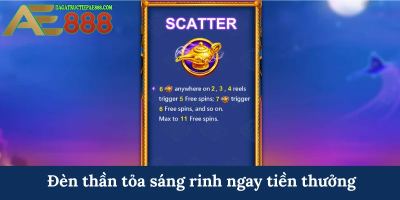 Đèn thần tỏa sáng rinh ngay tiền thưởng