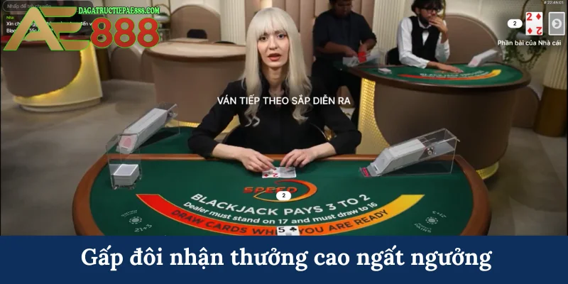 Gấp đôi nhận thưởng cao ngất ngưởng