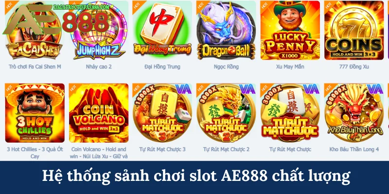 Hệ thống sảnh chơi slot AE888 chất lượng