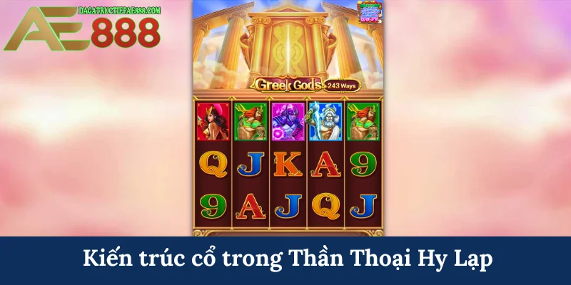 Kiến trúc cổ trong Thần Thoại Hy Lạp