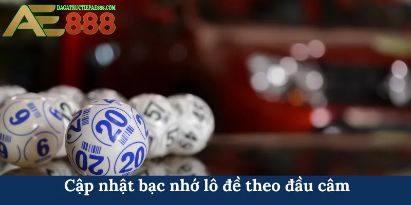 Cập nhật bạc nhớ lô đề theo đầu câm