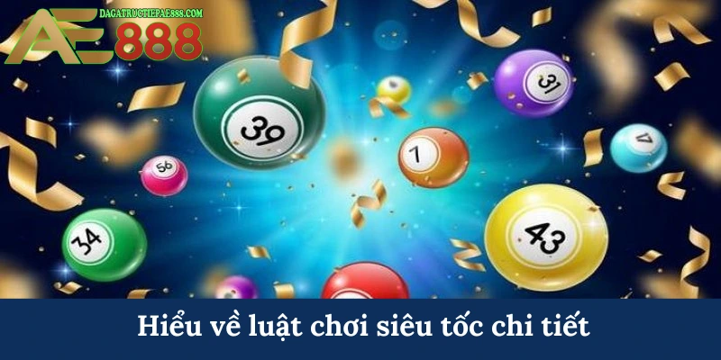 Hiểu về luật chơi siêu tốc chi tiết