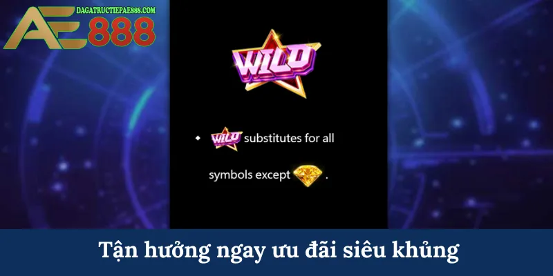 Tận hưởng ngay ưu đãi siêu khủng